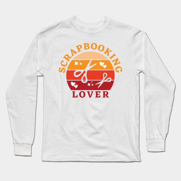 Scrapbooking Lover Long Sleeve T-Shirt by Haministic Harmony